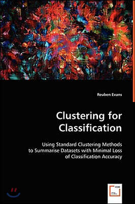 Clustering for Classification: Using Standard Clustering Methods