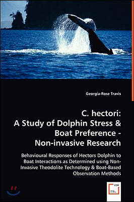 C. hectori: A Study of Dolphin Stress & Boat Preference -Non-invasive Research