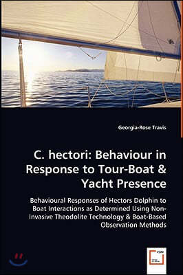 C. hectori: Behaviour in Response to Tour-Boat & Yacht Presence