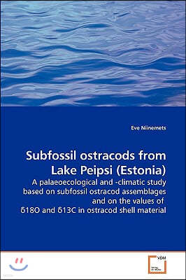 Subfossil ostracods from Lake Peipsi (Estonia)