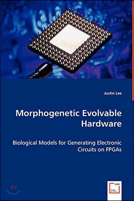 Morphogenetic Evolvable Hardware