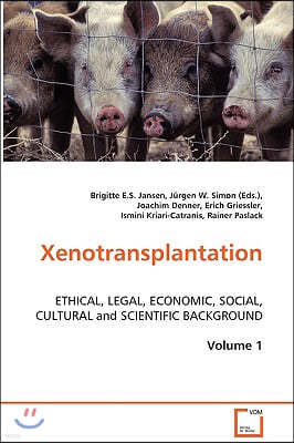 Xenotransplantation, Volume 1