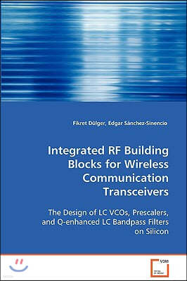 Integrated RF Building Blocks for Wireless Communication Transceivers