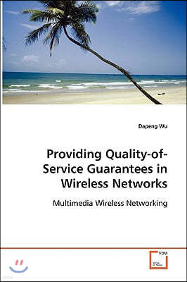 Providing Quality-of-Service Guarantees in Wireless Networks