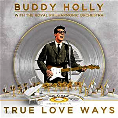 Buddy Holly & The Royal Philharmonic Orchestra - True Love Ways (180G)(LP)
