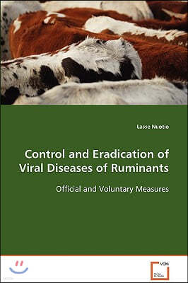 Control and Eradication of Viral Diseases of Ruminants