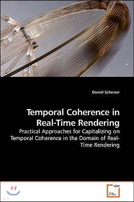 Temporal Coherence in Real-Time Rendering