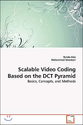 Scalable Video Coding Based on the DCT Pyramid