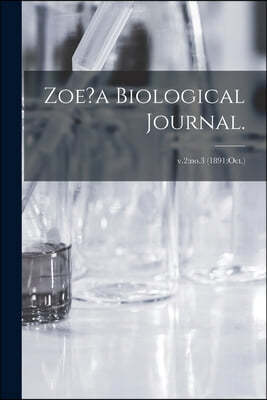 Zoe?a Biological Journal.; v.2: no.3 (1891: Oct.)