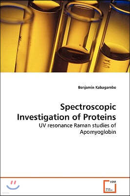 Spectroscopic Investigation of Proteins - UV resonance Raman studies of Apomyoglobin