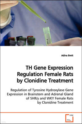 TH Gene Expression Regulation Female Rats by Clonidine Treatment