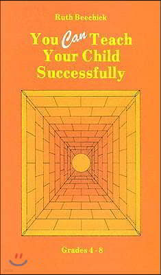 You Can Teach Your Child Successfully Hardback