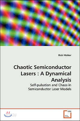 Chaotic Semiconductor Lasers: A Dynamical Analysis