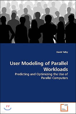 User Modeling of Parallel Workloads