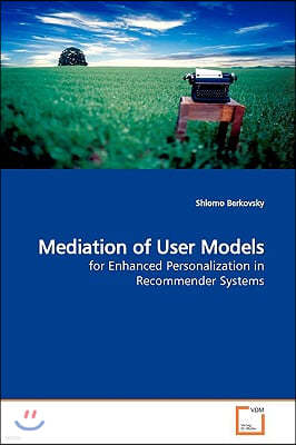 Mediation of User Models