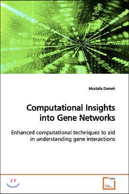 Computational Insights into Gene Networks