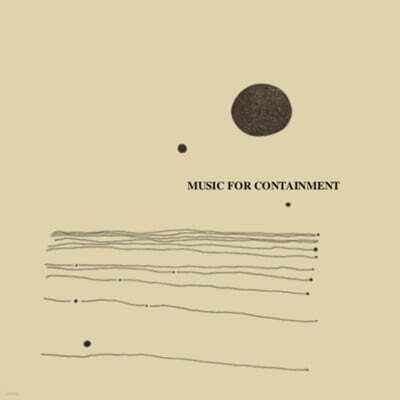 Various Artists — 33명의 아티스트가 함께하는 33곡의 엠비언트 음악 모음 (Music for Containment) 앨범 커버