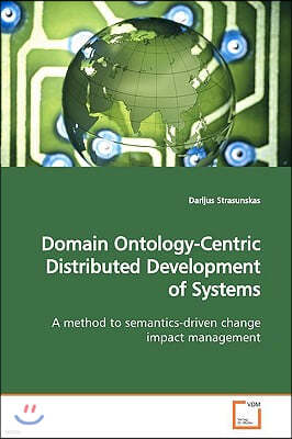 Domain Ontology-Centric Distributed Development of Systems