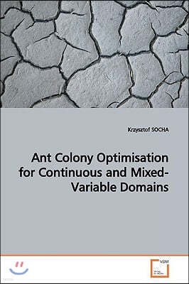 Ant Colony Optimisation for Continuous and Mixed-Variable Domains