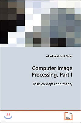 Computer Image Processing, Part I