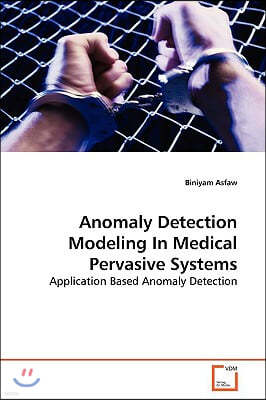 Anomaly Detection Modeling In Medical Pervasive Systems