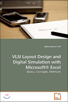 VLSI Layout Design and Digital Simulation with Microsoft(R) Excel