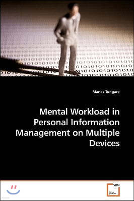 Mental Workload in Personal Information Management on Multiple Devices