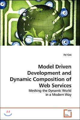 Model Driven Development and Dynamic Composition of Web Services