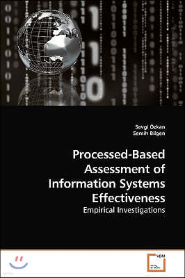 Processed-Based Assessment of Information Systems Effectiveness