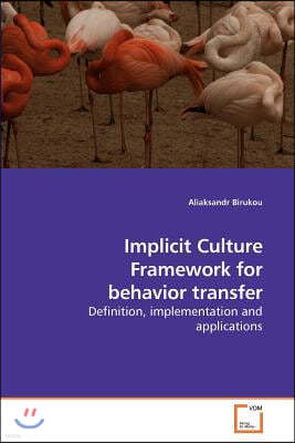 Implicit Culture Framework for behavior transfer