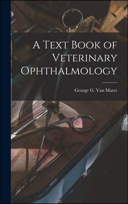 A Text Book of Veterinary Ophthalmology