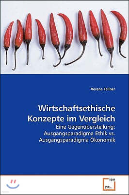 Wirtschaftsethische Konzepte im Vergleich