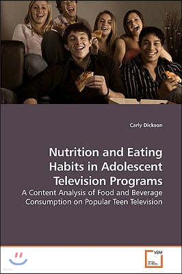 Nutrition and Eating Habits in Adolescent Television Programs