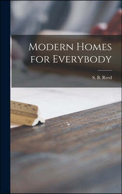 Modern Homes for Everybody