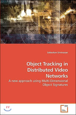 Object Tracking in Distributed Video Networks