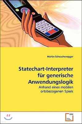 Statechart-Interpreter fur generische Anwendungslogik