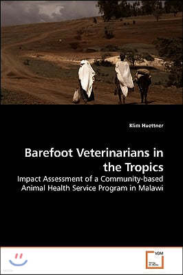 Barefoot Veterinarians in the Tropics