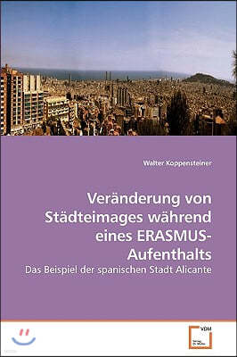 Veranderung von Stadteimages wahrend eines ERASMUS-Aufenthalts