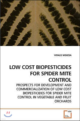 Low Cost Biopesticides for Spider Mite Control