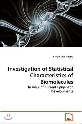 Investigation of Statistical Characteristics of Biomolecules