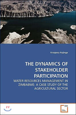 The Dynamics of Stakeholder Participation