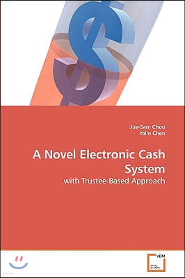 A Novel Electronic Cash System