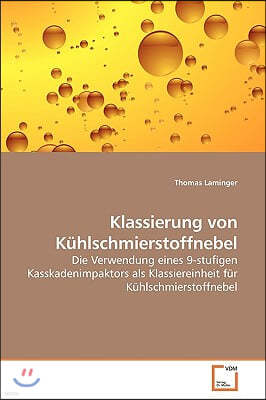 Klassierung von Kuhlschmierstoffnebel