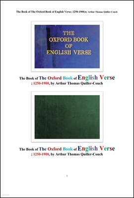  . The Book of The Oxford Book of English Verse; 1250-1900,by Arthur Thomas Quiller-Couch