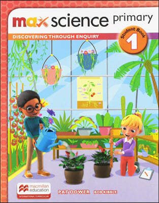 Max Science primary Student Book 1: Discovering through Enquiry 