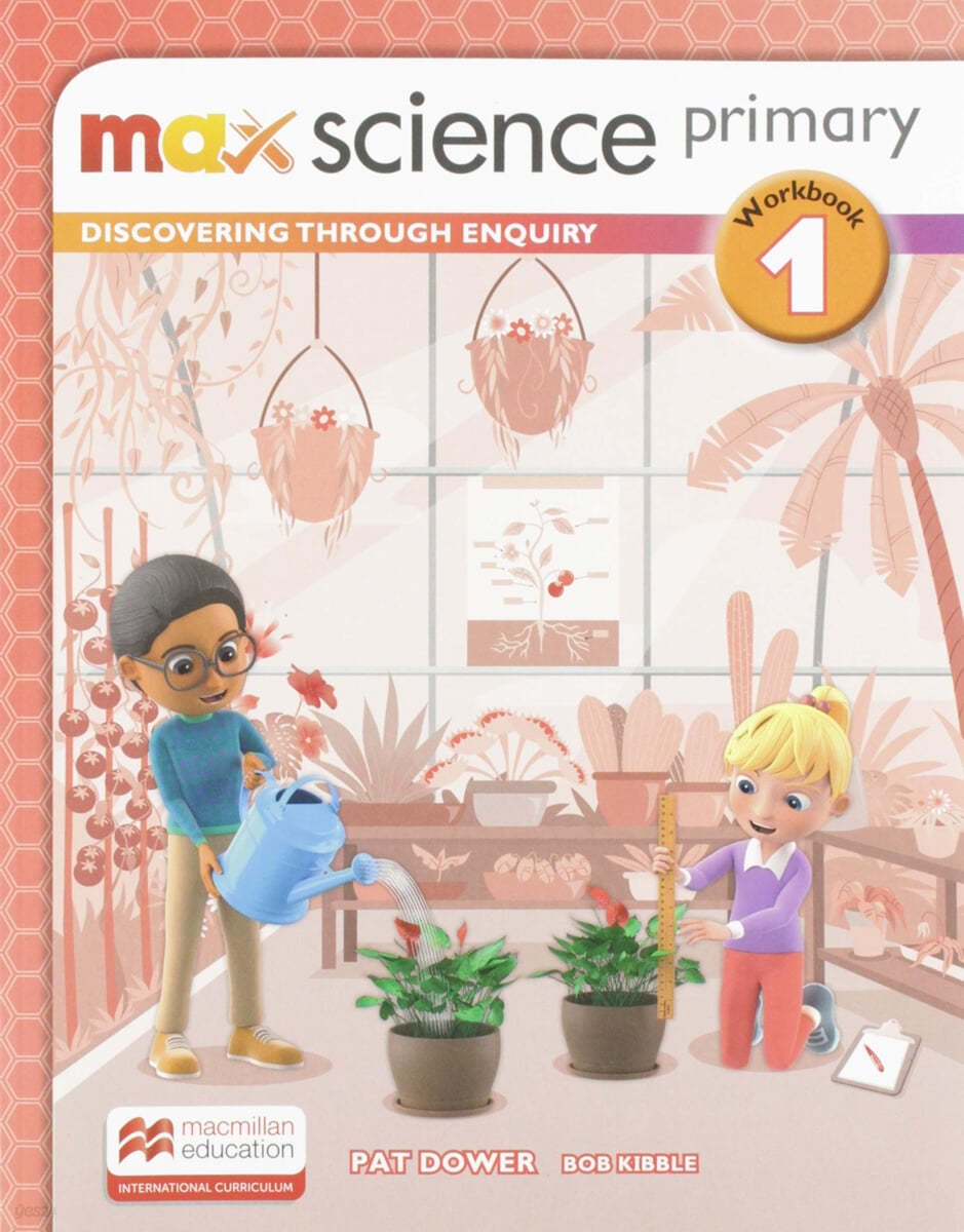 Max Science primary Workbook 1: Discovering through Enquiry 