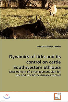 Dynamics of ticks and its control on cattle Southwestern Ethiopia