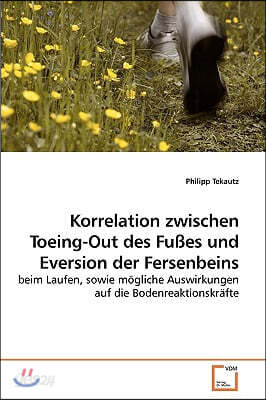 Korrelation zwischen Toeing-Out des Fußes und Eversion der Fersenbeins