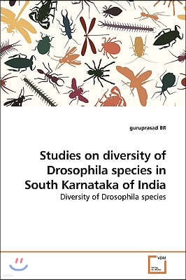 Studies on diversity of Drosophila species in South Karnataka of India