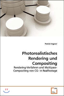 Photorealistisches Rendering und Compositing